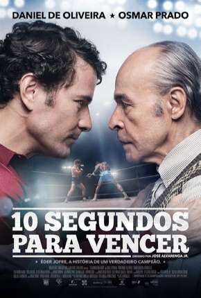 10 Segundos Para Vencer - Nacional (2019) — Download Torrent em HD, 1080p ou 4K