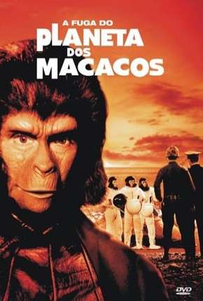 Baixar Filme A Fuga do Planeta dos Macacos (1971) em Torrent — Dublado e Dual Áudio