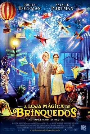 Baixar Filme A Loja Mágica de Brinquedos (2007) em Torrent — Dublado e Dual Áudio