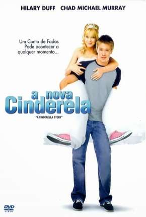 A Nova Cinderela (2004) Torrent — Baixar em Alta Definição