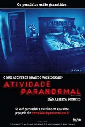 Baixar Filme Atividade Paranormal 1, 2 e 3 (2011) em Torrent — Dublado e Dual Áudio