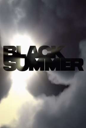 Baixar Filme Black Summer - 1ª Temporada (2019) em Torrent — Dublado e Dual Áudio