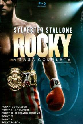 Baixar Filme Coleção Rocky Balboa a Saga Completa - Todos os Filmes (2019) em Torrent — Dublado e Dual Áudio