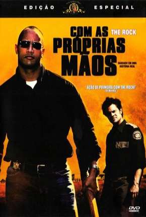 Assistir e baixar Com as Próprias Mãos - Walking Tall (2004) via Torrent com Qualidade
