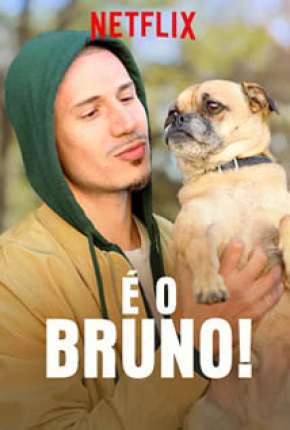 Série É o Bruno (2019) para Download em Torrent