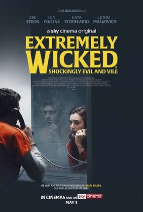 Extremely Wicked, Shockingly Evil and Vile - Legendado (2019) — Download Torrent em HD, 1080p ou 4K