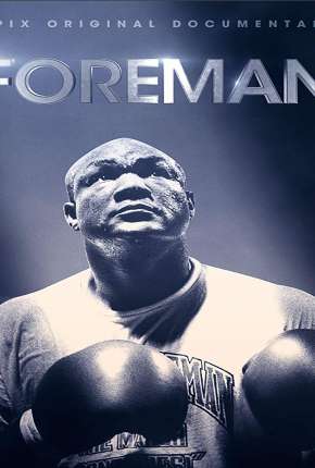 Filme Foreman - Legendado (2019) para Download em Torrent