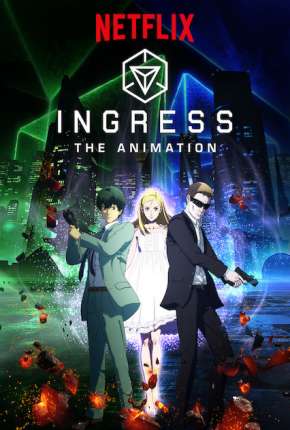Ingress - The Animation (2018) Torrent — Baixar em Alta Definição