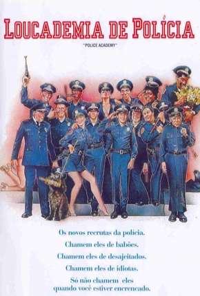 Download Loucademia de Polícia - Todos os Filmes Torrent