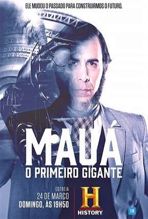 Baixar Série Mauá - O Primeiro Gigante (2019) em Torrent — Dublado e Dual Áudio