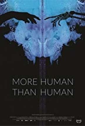 More Human Than Human - Legendado (2019) — Download Torrent em HD, 1080p ou 4K