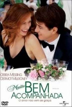 Assistir e baixar Muito Bem Acompanhada (2005) via Torrent com Qualidade