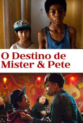 Baixar Filme O Destino de Mister e Pete (2013) em Torrent — Dublado e Dual Áudio