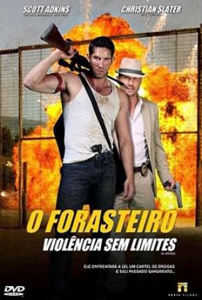 Download de O Forasteiro - Violência sem Limite (2012) — Torrent Dublado e Legendado