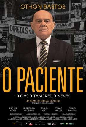 Filme O Paciente - O Caso Tancredo Neves (2019) para Download em Torrent