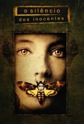 O Silêncio dos Inocentes - The Silence of the Lambs (1991) Torrent — Baixar em Alta Definição