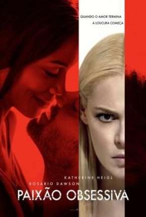 Paixão Obsessiva (2017) — Download Torrent em HD, 1080p ou 4K