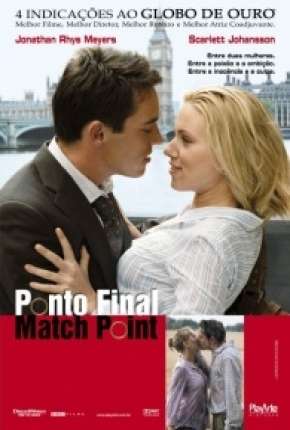 Baixar Filme Ponto Final - Match Point (2005) em Torrent — Dublado e Dual Áudio