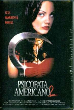 Psicopata Americano 2 (2002) Torrent — Baixar em Alta Definição