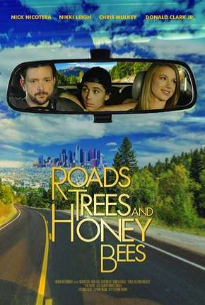 Baixar Filme Roads Trees and Honey Bees - Legendado (2019) em Torrent — Dublado e Dual Áudio