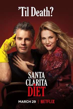 Santa Clarita Diet - 3ª Temporada Completa (2019) — Download Torrent em HD, 1080p ou 4K