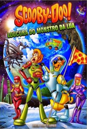 Download de Scooby-Doo A Loucura do Monstro da Lua (2015) — Torrent Dublado e Legendado