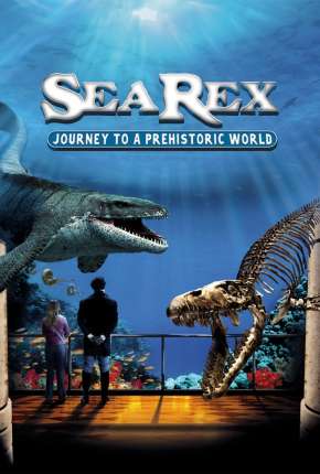 Filme Sea Rex - Jornada ao Mundo Pré-Histórico (2010) para Download em Torrent