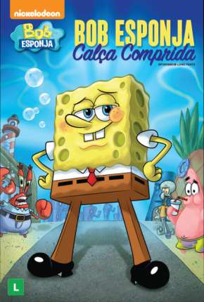 Filme Bob Esponja - Calça Comprida (2016) para Download em Torrent