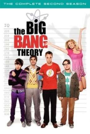 The Big Bang Theory (Big Bang - A Teoria) 2ª Temporada (2007) — Download Torrent em HD, 1080p ou 4K