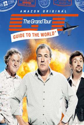 Download de The Grand Tour - 2ª temporada Completa (2018) — Torrent Dublado e Legendado