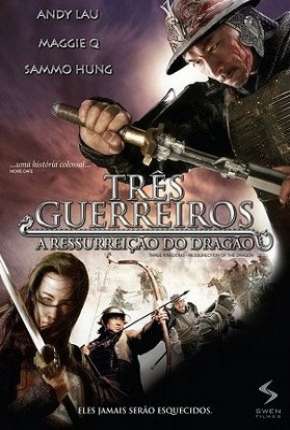 Baixar Filme Três Guerreiros - A Ressurreição Do Dragão (2008) em Torrent — Dublado e Dual Áudio