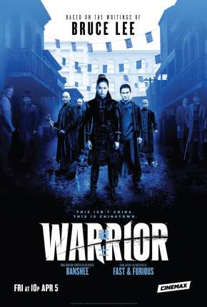 Warrior - 1ª Temporada Legendada (2019) Torrent — Baixar em Alta Definição