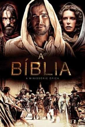 Download de A Bíblia - 1ª Temporada Completa (2013) — Torrent Dublado e Legendado