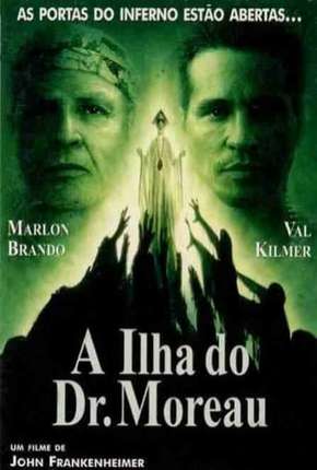 Baixar Filme A Ilha do Dr. Moreau (1996) em Torrent — Dublado e Dual Áudio