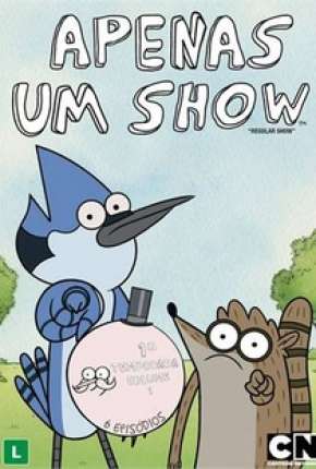 Apenas um Show - Completa (2009) — Download Torrent em HD, 1080p ou 4K