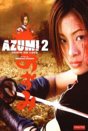 Download de Azumi 2 (2005) — Torrent Dublado e Legendado