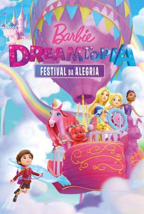 Baixar Filme Barbie Dreamtopia - Festival da Alegria (2019) em Torrent — Dublado e Dual Áudio