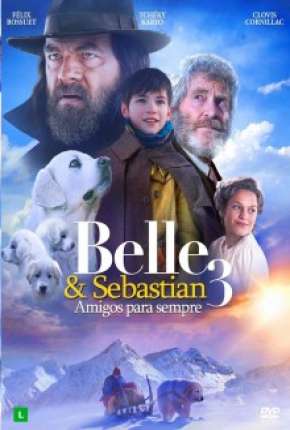 Belle e Sebastian 3 - Amigos para Sempre (2020) — Download Torrent em HD, 1080p ou 4K