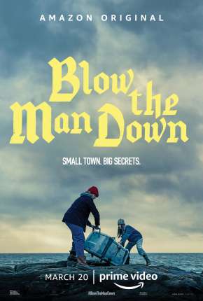 Blow the Man Down (2020) Torrent — Baixar em Alta Definição