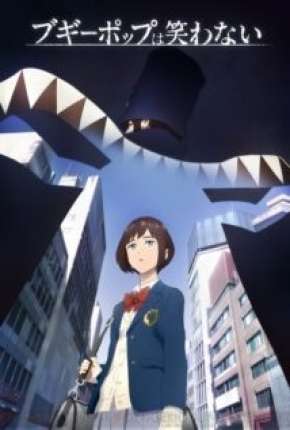 Boogiepop wa Warawanai - Legendado (2019) Torrent — Baixar em Alta Definição