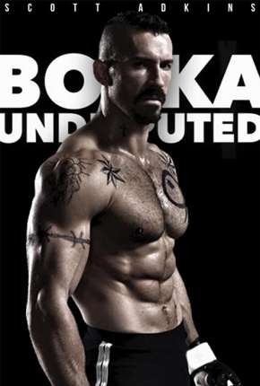 Filme Boyka - O Imbatível (2017) para Download em Torrent
