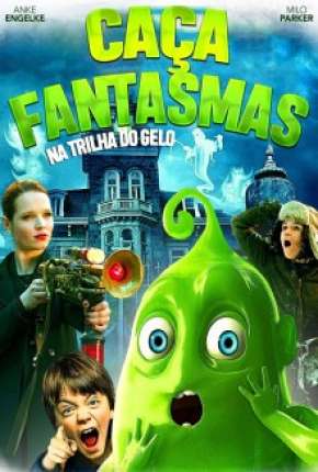Download de Caça-Fantasmas - Na Trilha do Gelo (2015) — Torrent Dublado e Legendado