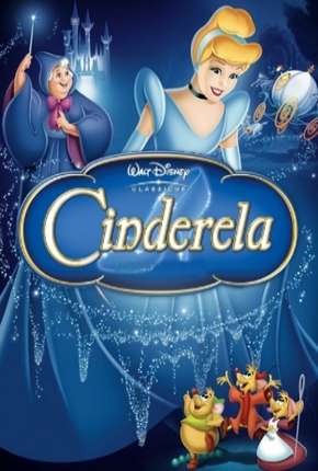 Cinderela - Animação (1950) Torrent — Baixar em Alta Definição