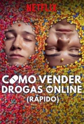 Como Vender Drogas Online - Rápido - 2ª Temporada Completa (2020) — Download Torrent em HD, 1080p ou 4K