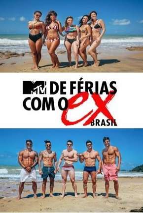 Download de De Férias Com o Ex Brasil - 1ª Temporada (2016) — Torrent Dublado e Legendado