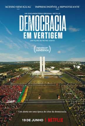 Baixar Filme Democracia em Vertigem (Oscar 2020) (2019) em Torrent — Dublado e Dual Áudio
