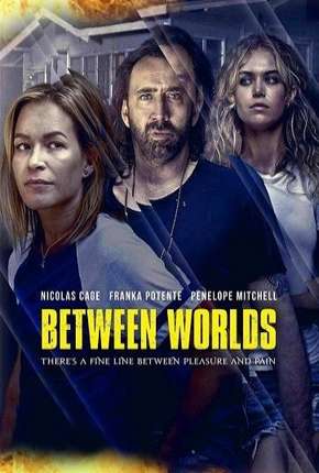Entre Mundos - Between Worlds (2019) — Download Torrent em HD, 1080p ou 4K
