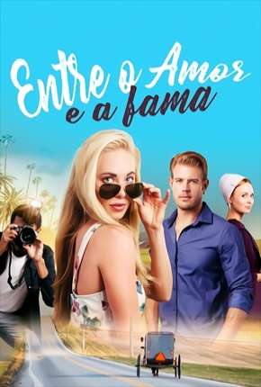 Filme Entre o Amor e a Fama (2020) para Download em Torrent
