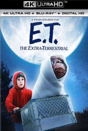 Baixar Filme E.T. - O Extraterrestre - 4K (1982) em Torrent — Dublado e Dual Áudio