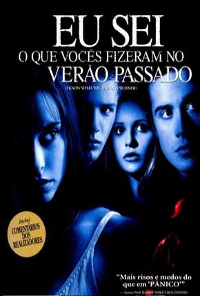 Eu Sei O Que Vocês Fizeram No Verão Passado - Todos os Filmes (1997) Torrent — Baixar em Alta Definição